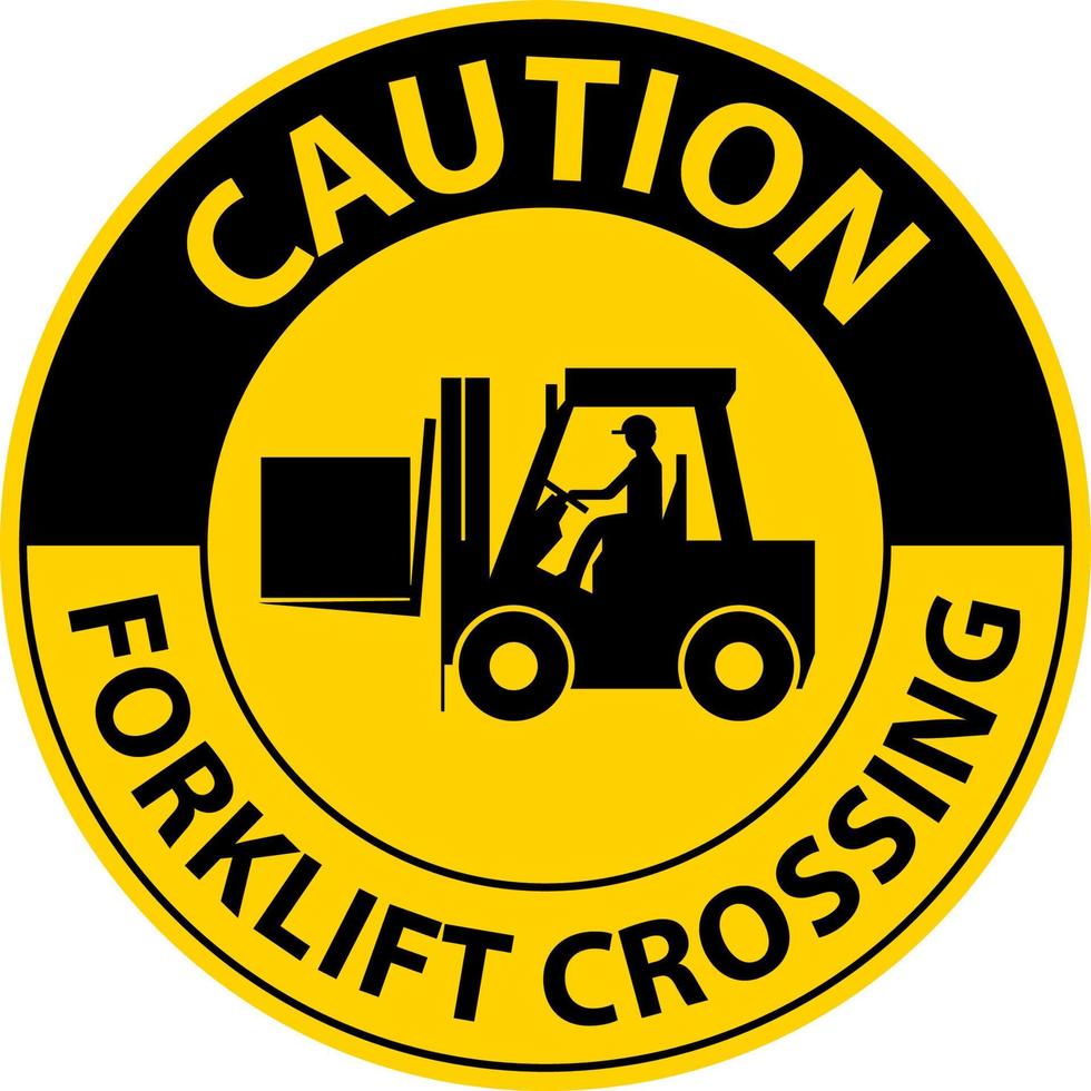 Caution Forklift Crossing Sign On White Background vector