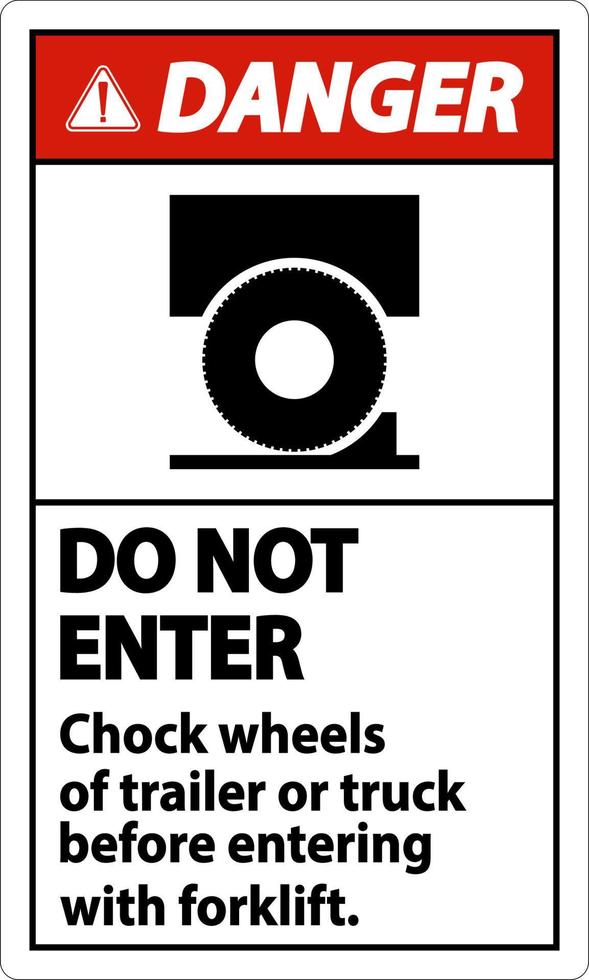 Danger Chock Wheels of Trailer Sign On White Background vector