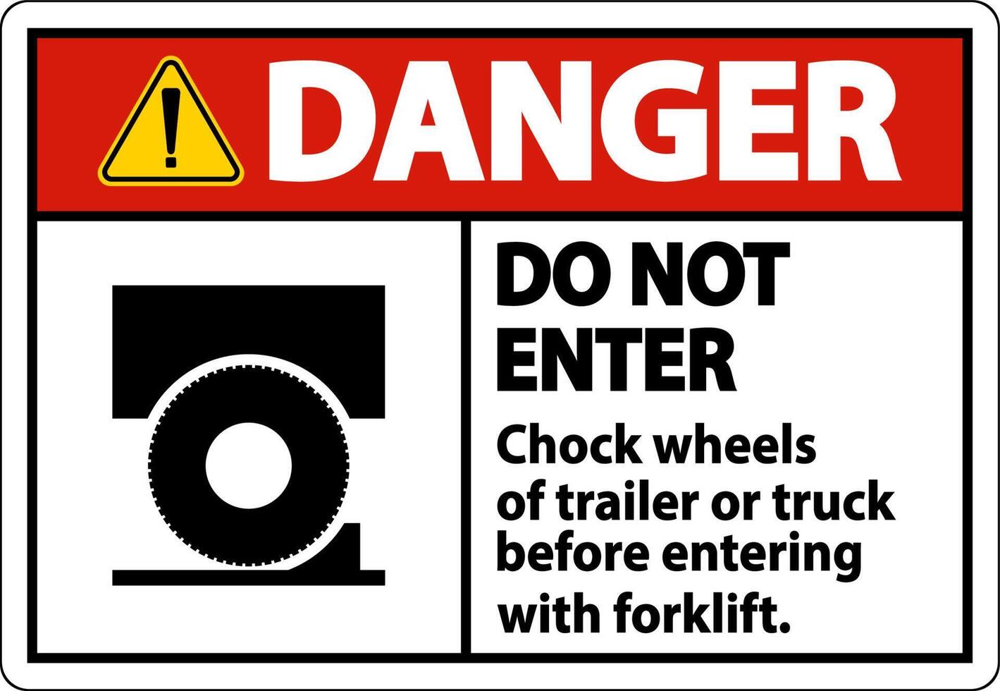 Danger Chock Wheels of Trailer Sign On White Background vector
