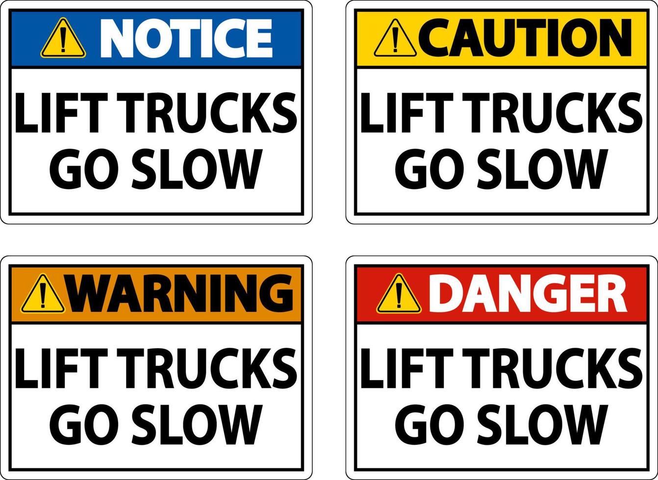 Caution Lift Trucks Go Slow Sign On White Background vector