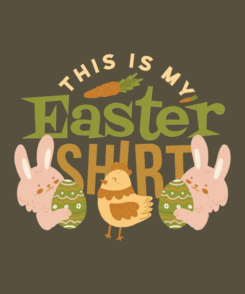 Rabbit and Chicken Easter this is my Easter shirt 2022 vector