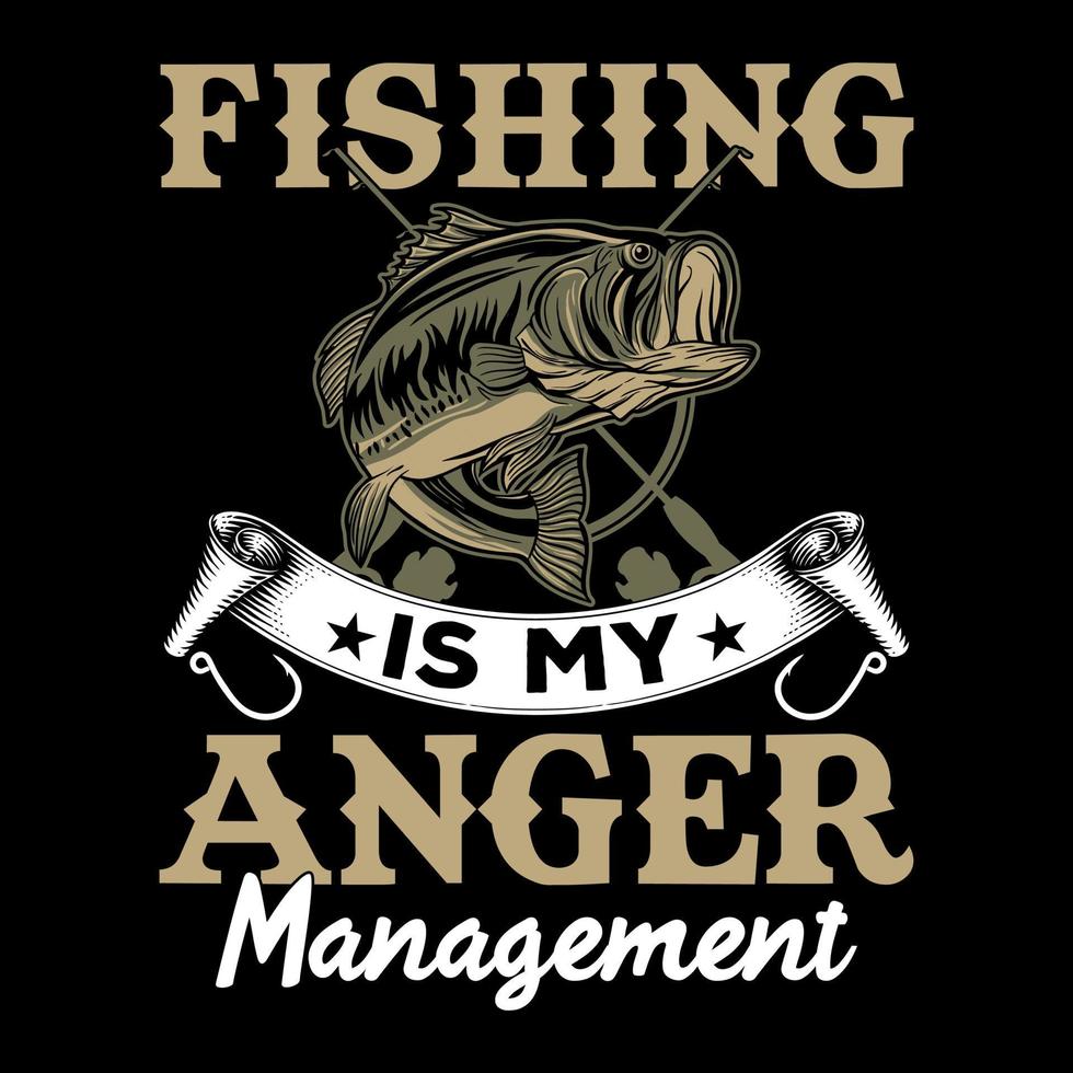 Fishing Is my anger management vector