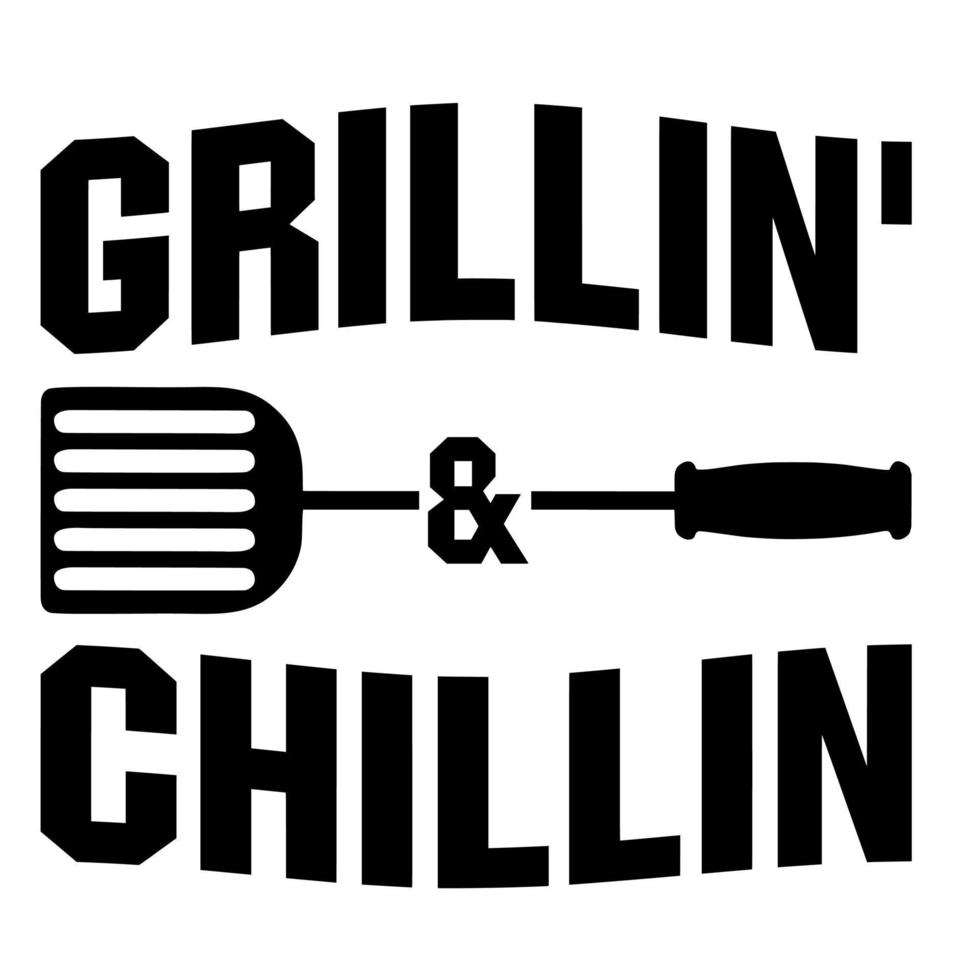 grillin  and chillin vector