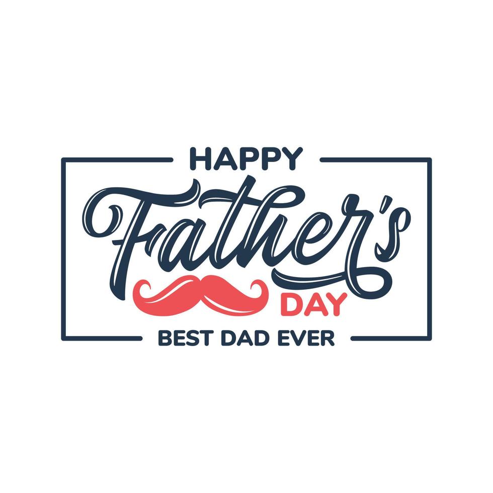 Happy Fathers Day Calligraphy greeting card.Greetings and presents for Father's Day.Vector illustration EPS 10 vector