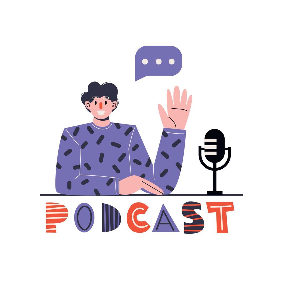 Radio host. Media hosting. Male podcaster with lettering Podcast. Concept of internet online radio. Flat vector illustration.