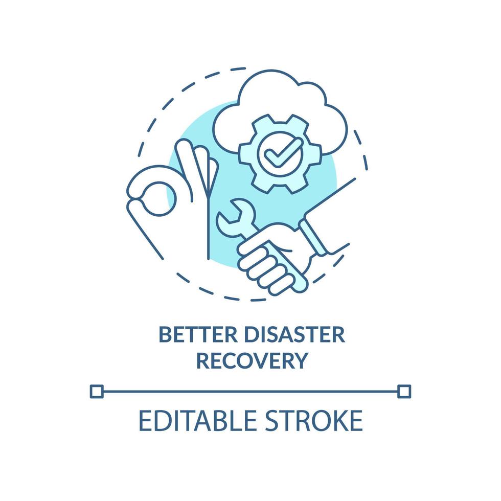 Better disaster recovery turquoise concept icon. Repairing service. UCaaS advantages abstract idea thin line illustration. Isolated outline drawing. Editable stroke. Arial, Myriad Pro-Bold fonts used vector