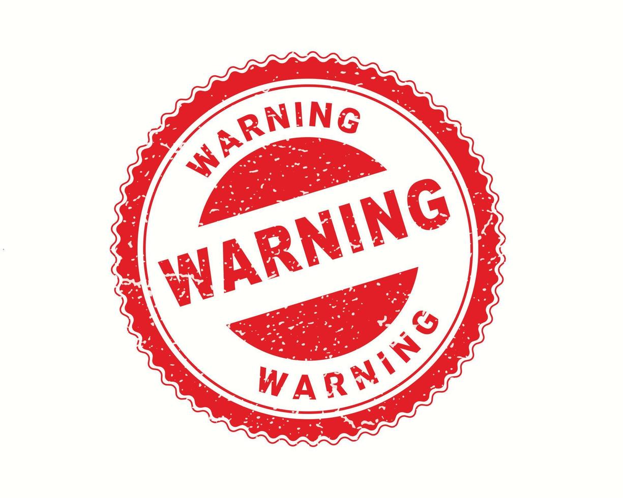 Warning stamp in rubber style, red round grunge warning sign, rubber stamp on white, vector illustration