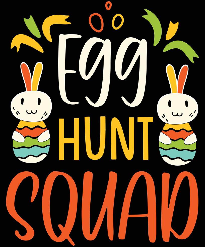 Egg Hunt Squad, Easter Day T-shirt Design vector