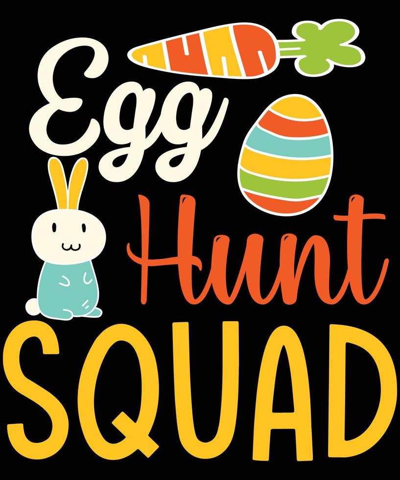 Egg Hunt Squad Easter Day T-shirt Design vector