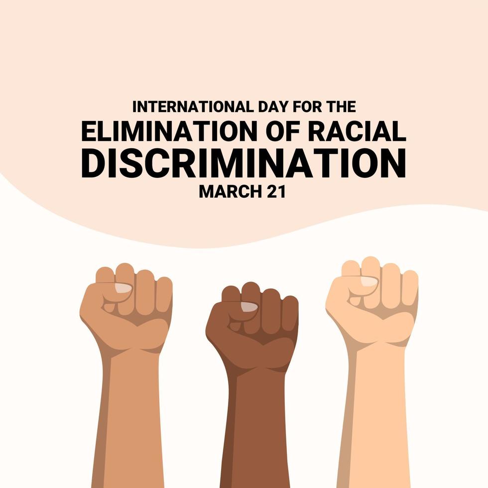 Vector illustration of hands of different skin colors clenching up, as a banner or poster, International Day for the Elimination of Racial Discrimination.