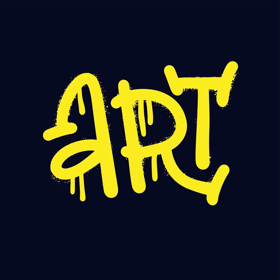 Art - graffiti word sprayed in neon yellow over black. Urban rough street art typograthy concept. Hand drawn vector illustration.