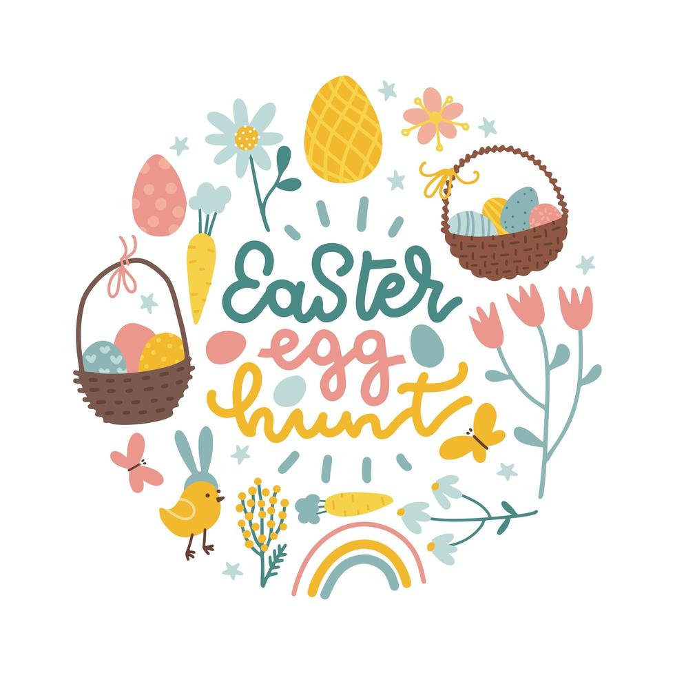 Round Easter composition with lettering Easter eggs hunt and holiday elements - baskets, flowers, chicken, carrots. Perfect for cards, prints, flyers, banners, invitations. Flat vector illustration