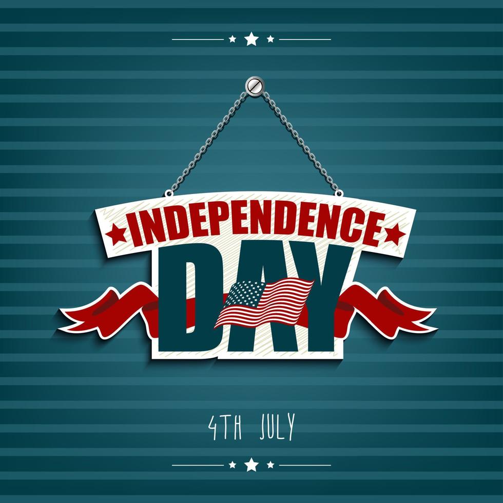 Independence day American signs hanging with chain and red ribbon vector