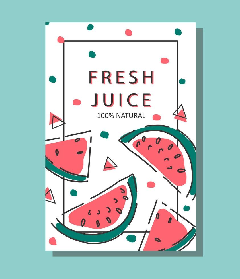Poster with watermelon slices, fresh watermelon juice. Manual vector background.