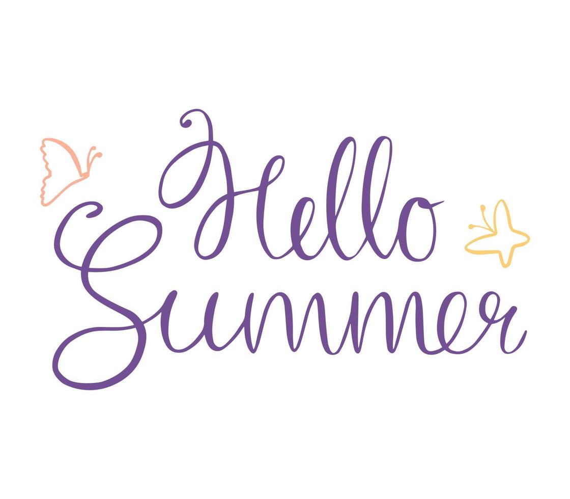 The phrase Hello summer on a white background. Butterflies. For decoration of postcards, invitations, banners, photos, backgrounds. Vector hand lettering.