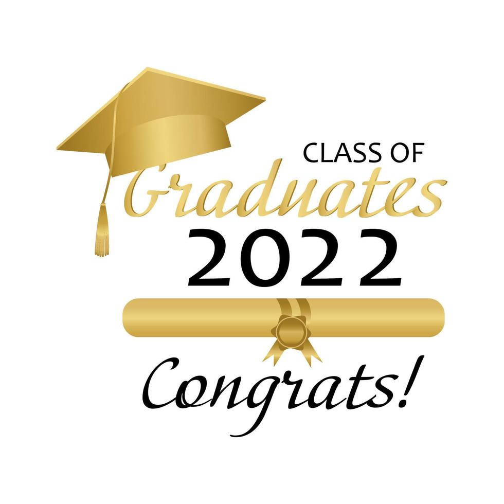 Lettering Class of 2022 for greeting card isolated on white background. Gold academic cap, diploma, text. For graduation design, congrats, high school, college, academy. Vector illustration.