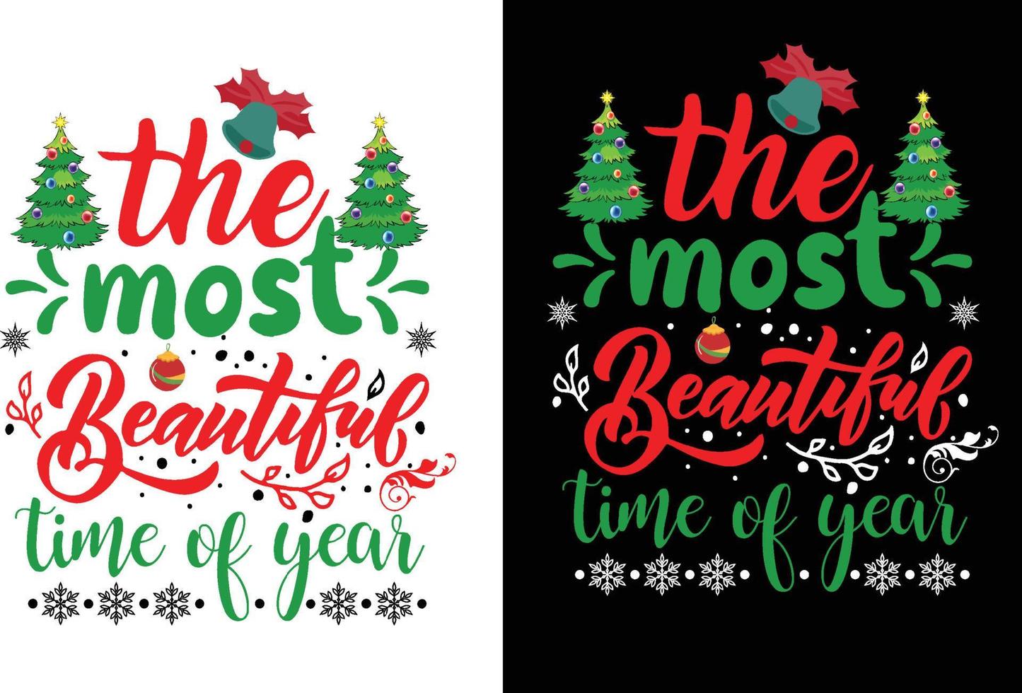 The most beautiful time of year T-shirt Design vector