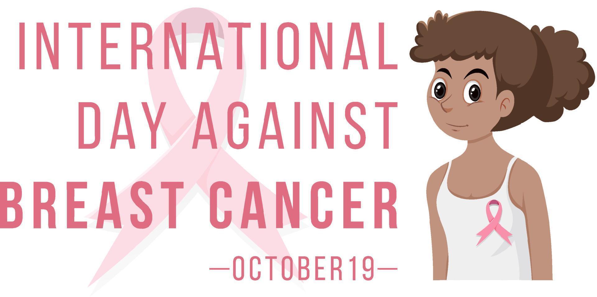 International Day Against Breast Cancer with a woman cartoon character vector