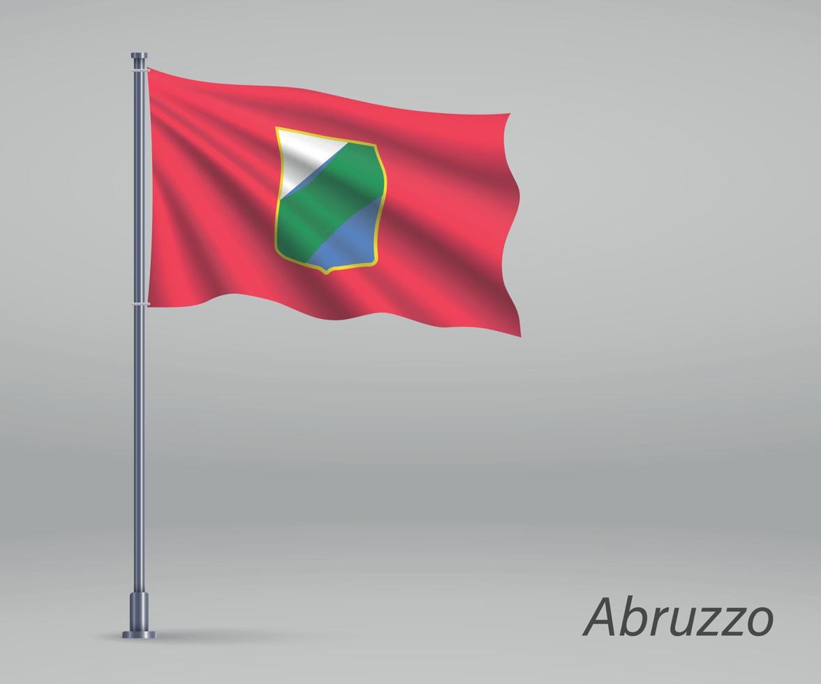 Waving flag of Abruzzo - region of Italy on flagpole. Template f vector