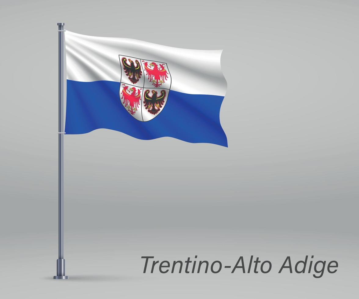 Waving flag of Trentino-Alto Adige - region of Italy on flagpole vector