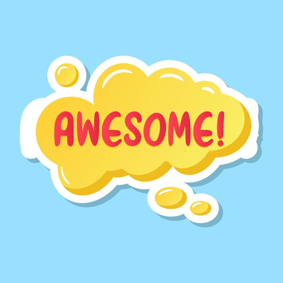 Dan awesome chat bubble flat sticker vector