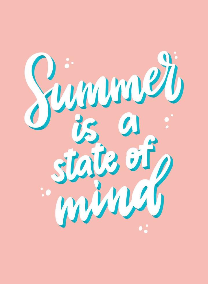 Hand lettering quote 'Summer is a state of mind' on pink background. Good for posters, prints, cards, banners, t-shirt design, stickers, etc. EPS 10 vector