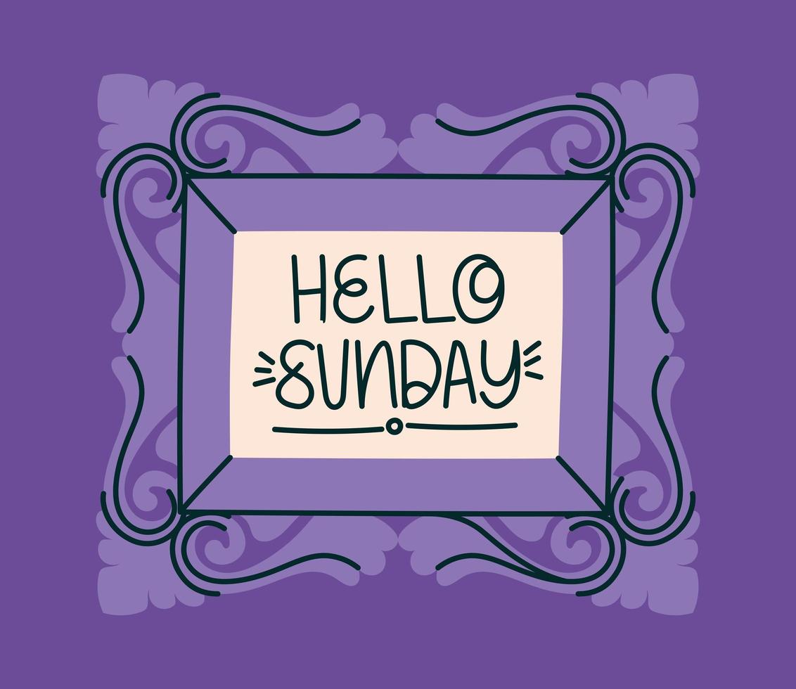 framed of hello sunday vector