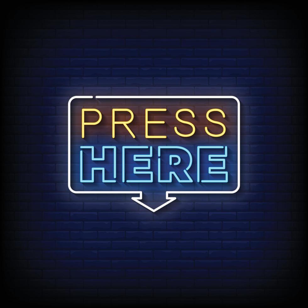Press Here Neon Signs Style Text Vector
