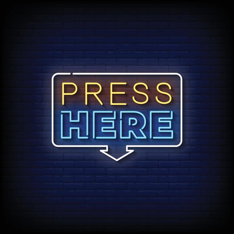 Press Here Neon Signs Style Text Vector