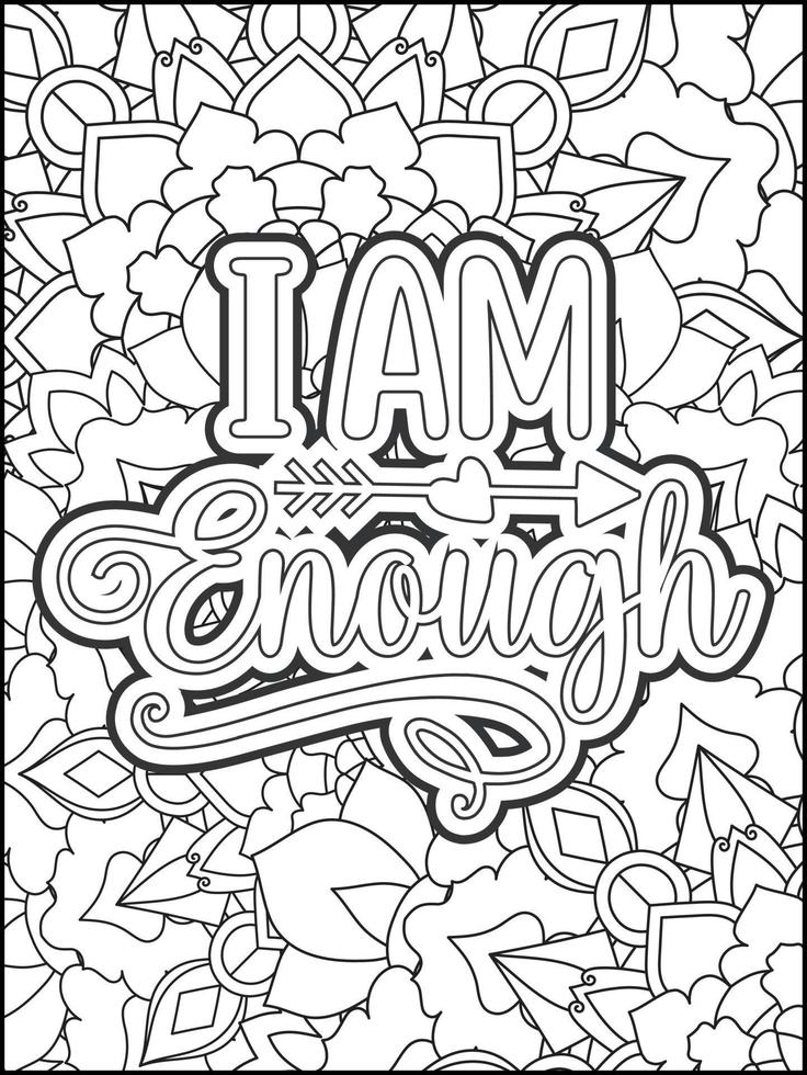 Motivational quotes coloring page. Inspirational quotes coloring page. Affirmative quotes coloring page. Positive quotes coloring page. Good vibes. Coloring book for adults. vector