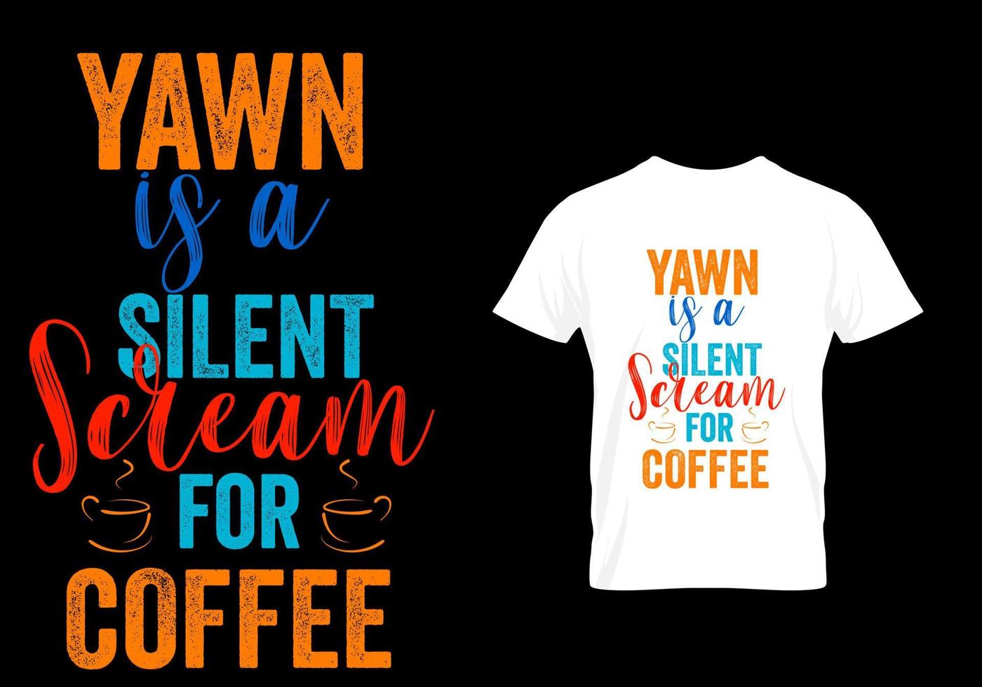el bostezo es un grito silencioso por café camiseta vintage vector