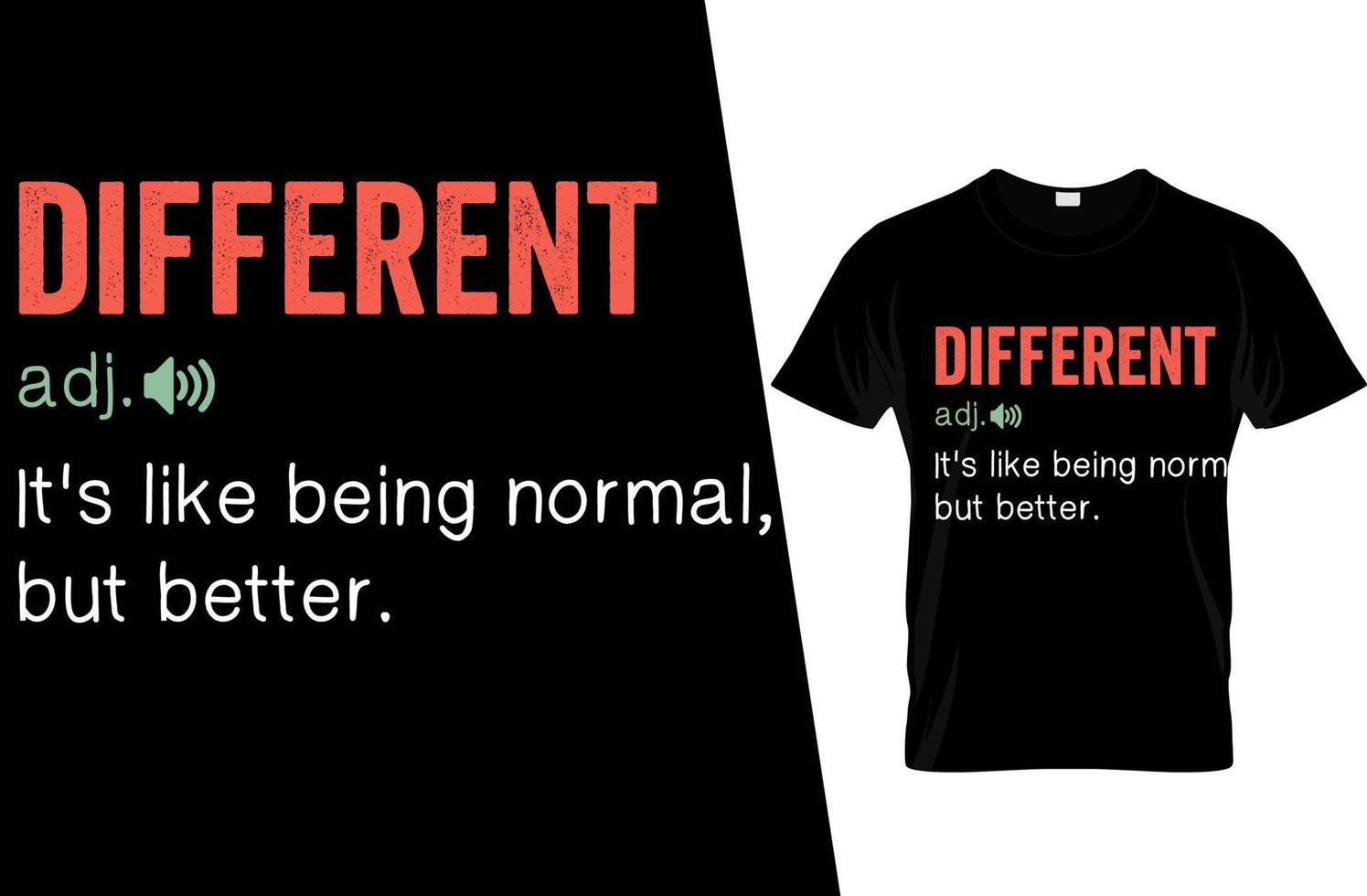 Different Funny Definition T Shirt Design vector
