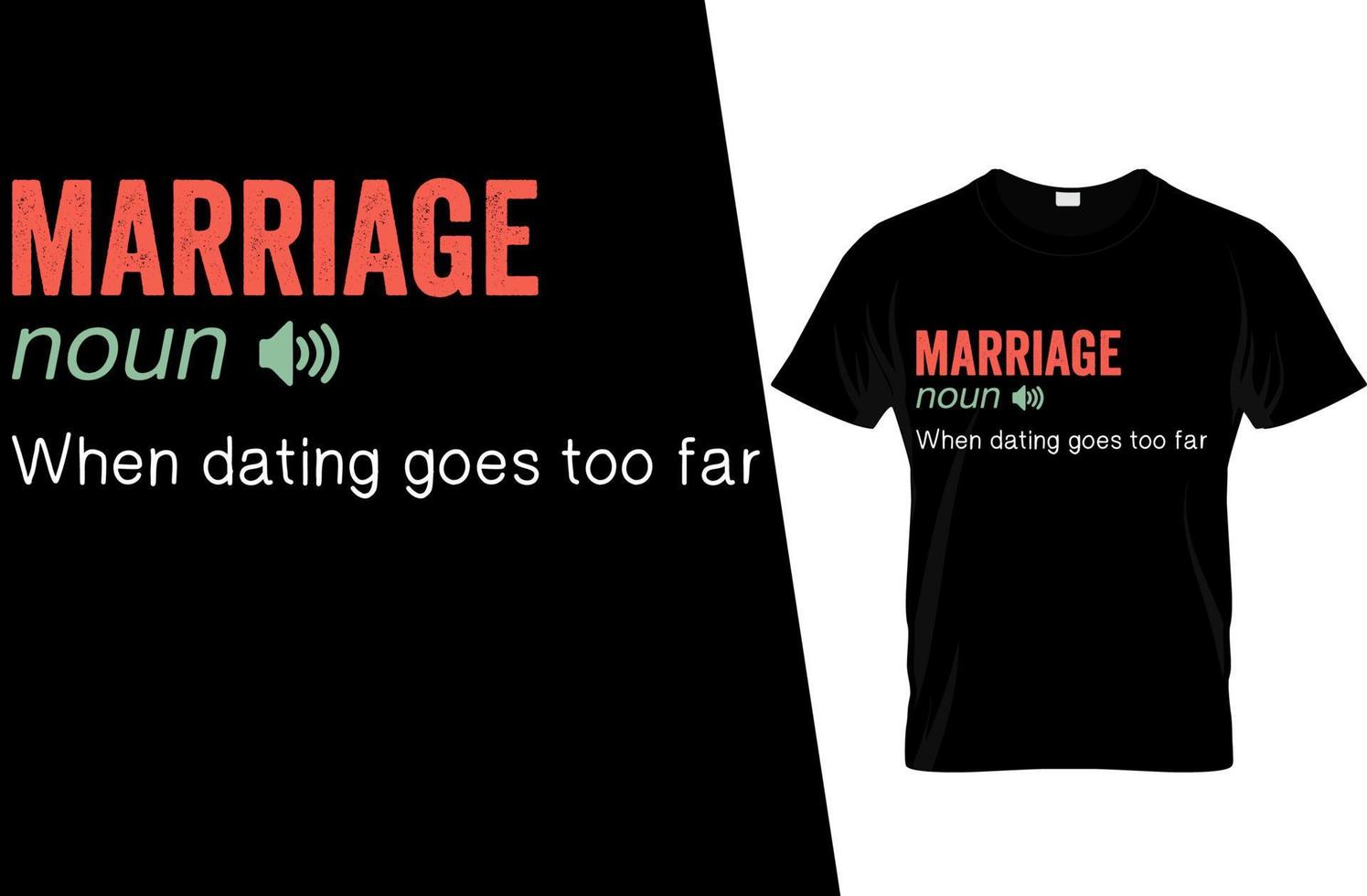 Marriage Funny Definition T Shirt Design vector