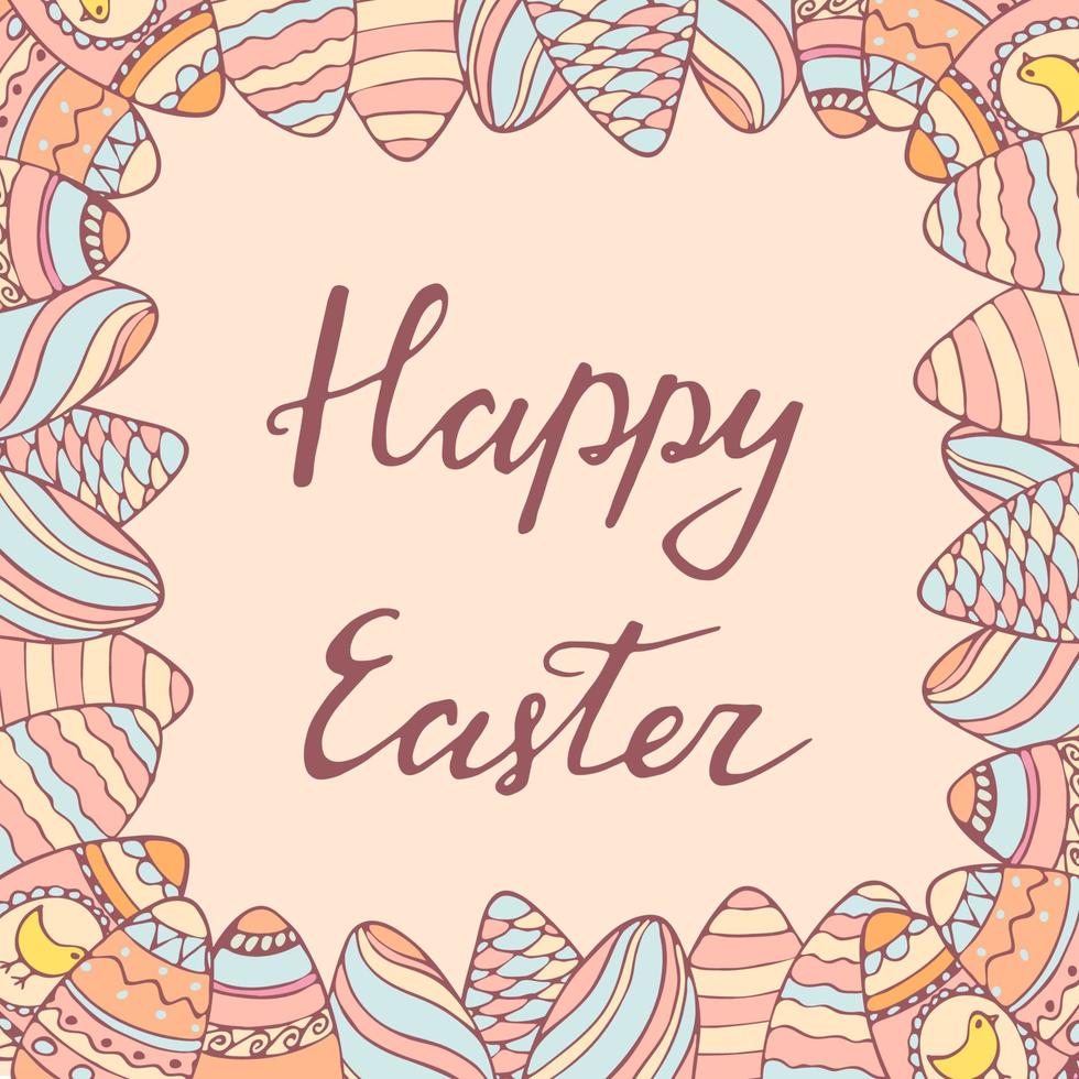 Handdrawn frame with Easter egg decoration. Hand lettering greeting phrase Happy Easter. Square frame for greetings, seasonal sales, posters, advertisement. vector