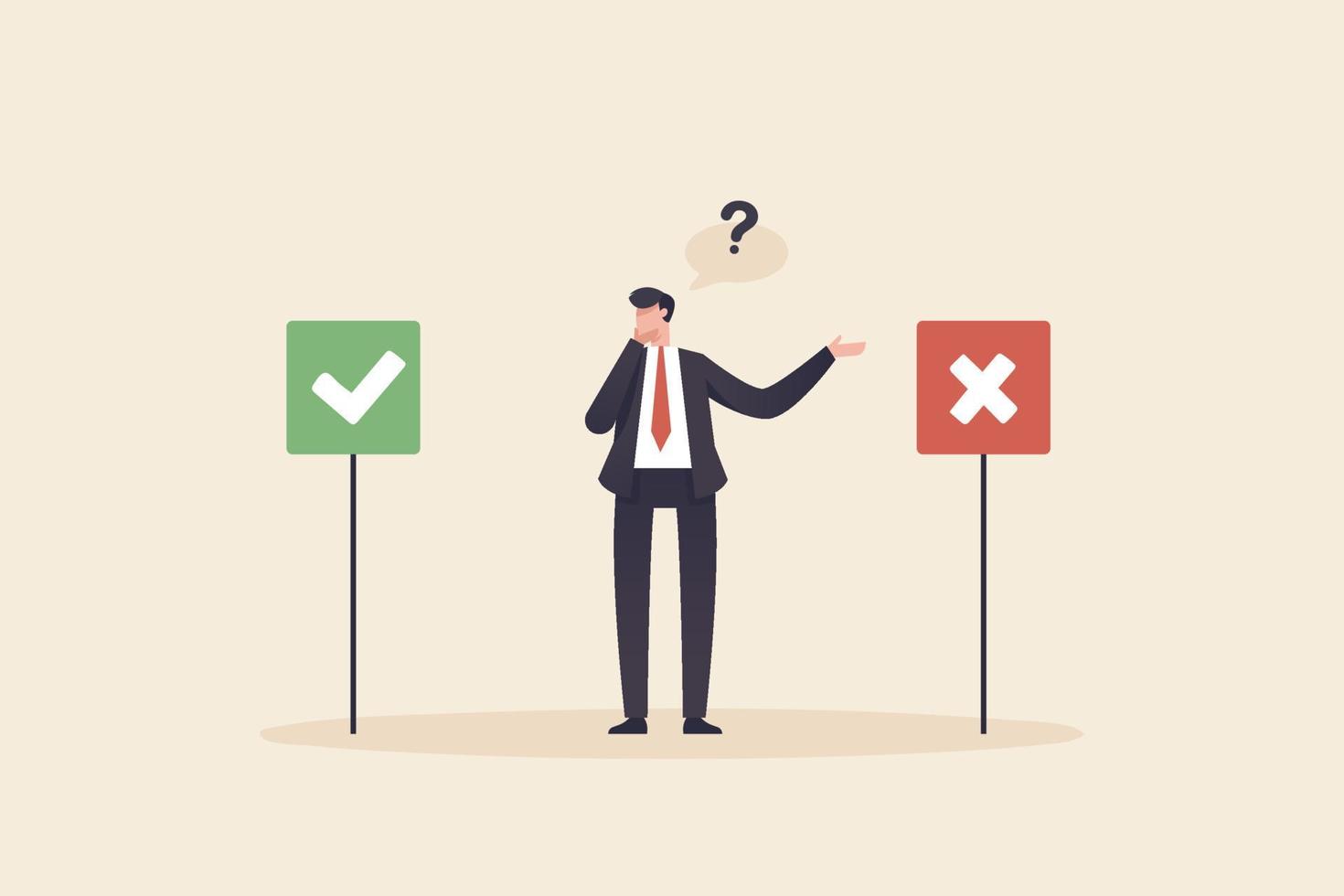 Right or wrong. Business decision right or wrong, true or false, correct and incorrect. vector