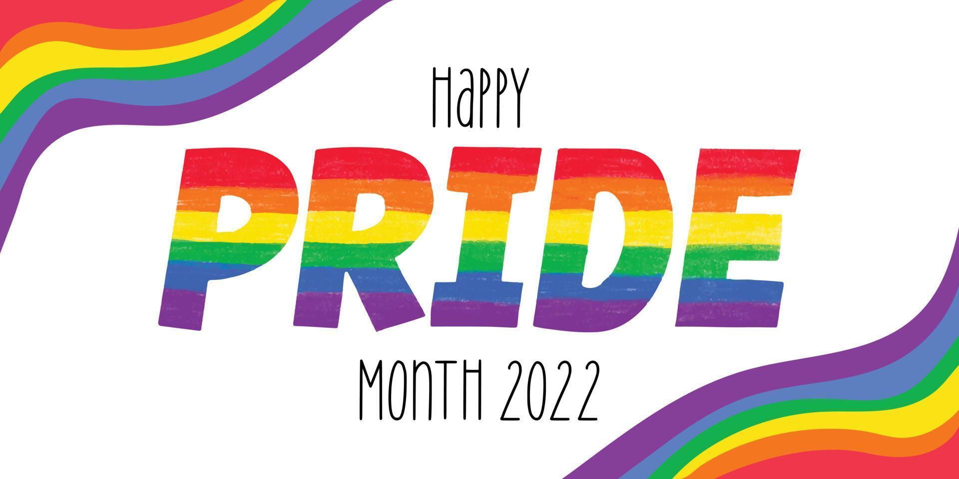 Happy Pride Month 2022 - horizontal banner Pride colored in rainbow LGBTQ gay pride flag colors. Vector lettering for LGBT History Month pencil crayon textured isolated. Love is love concept