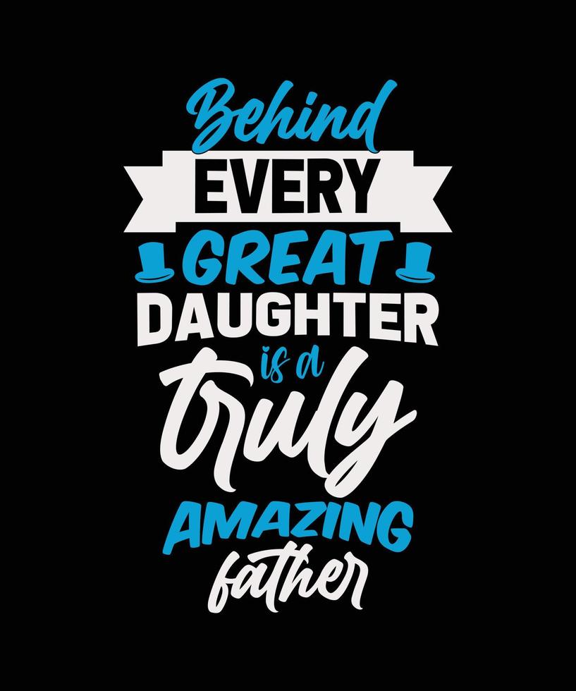 DAD TYPOGRAPHY T-SHIRT DESIGN vector