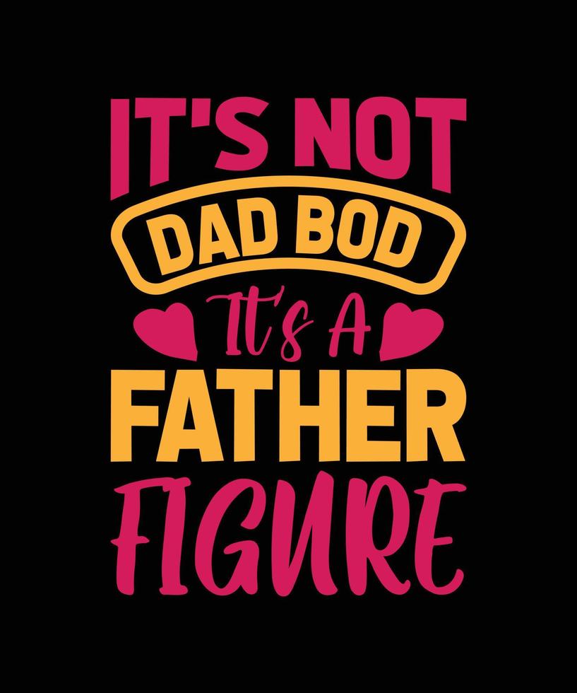 no es el cuerpo de papá, son las letras de un padre vector