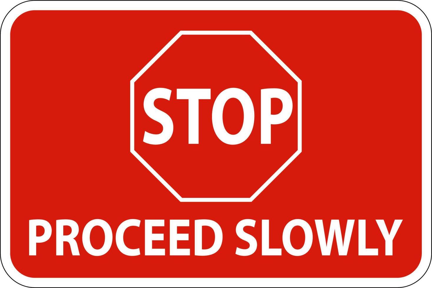 Stop Proceed Slowly Sign On White Background vector