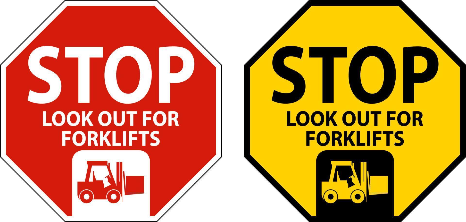 Stop Look Out For Forklifts Sign On White Background vector