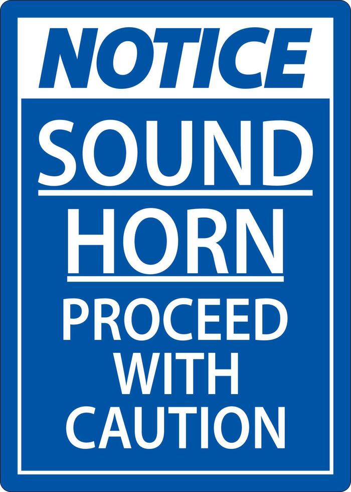 Sound Horn Proceed With Notice Sign On White Background vector