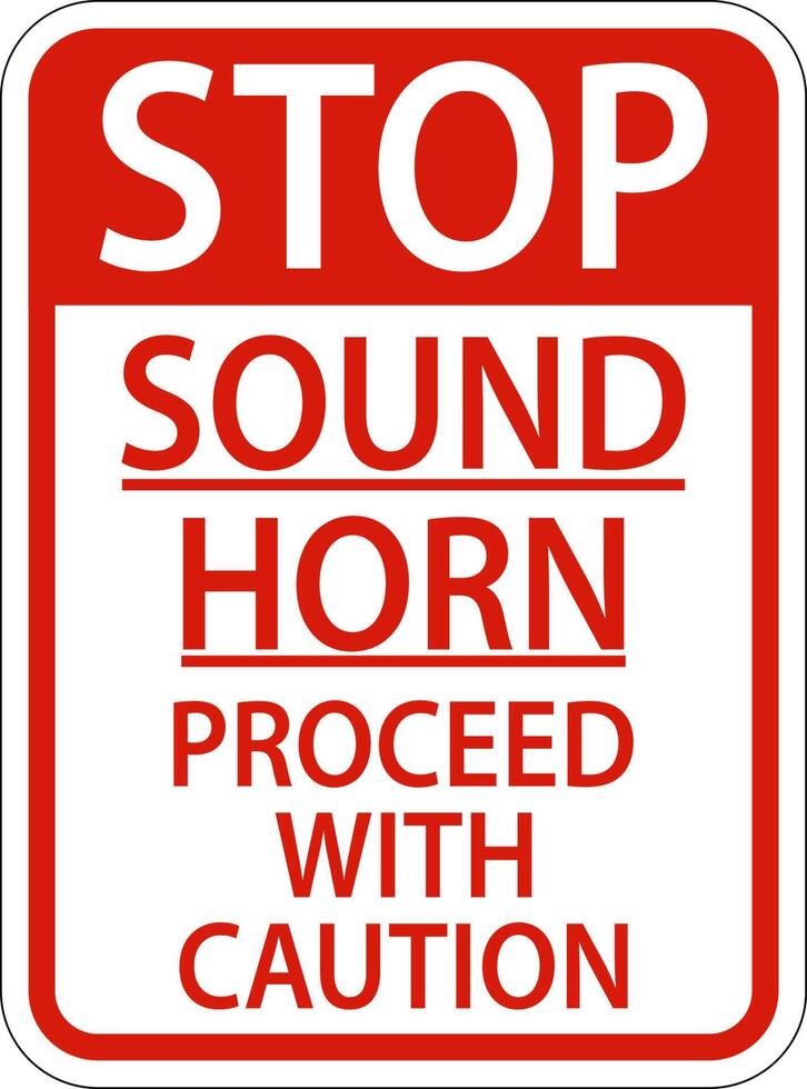 Sound Horn Proceed With Caution Sign On White Background vector