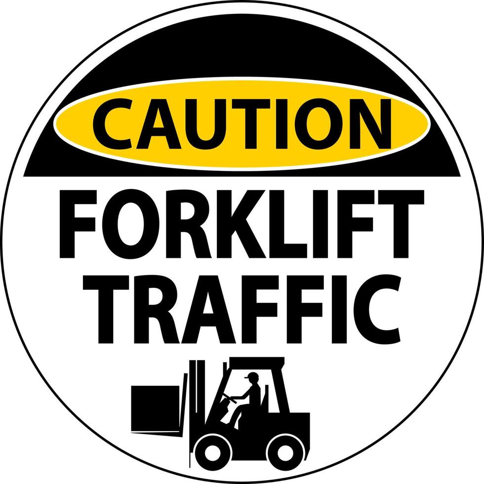 Caution Forklift Traffic Floor Sign On White Background vector