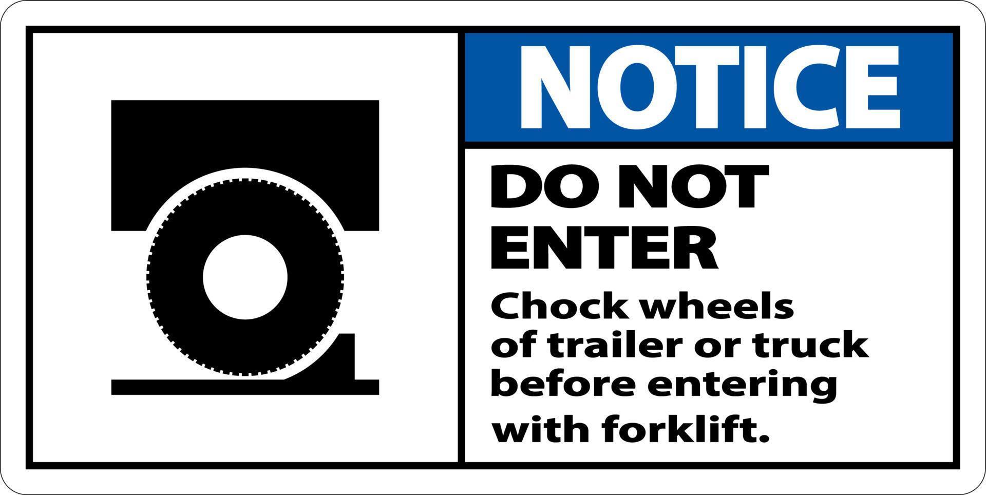 Notice Chock Wheels of Trailer Sign On White Background vector