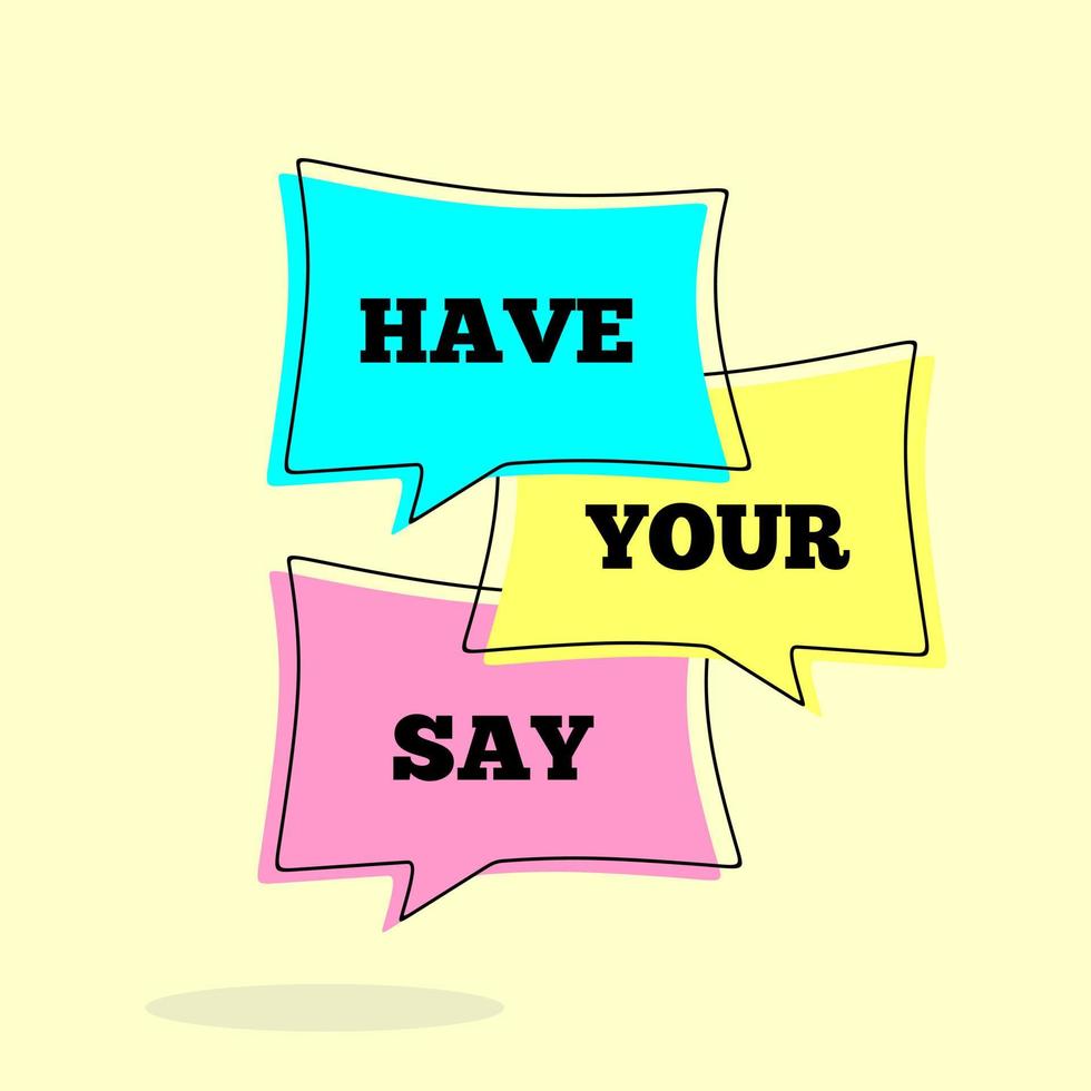 Have Your Say Vector Art, Icons, and Graphics for Free Download