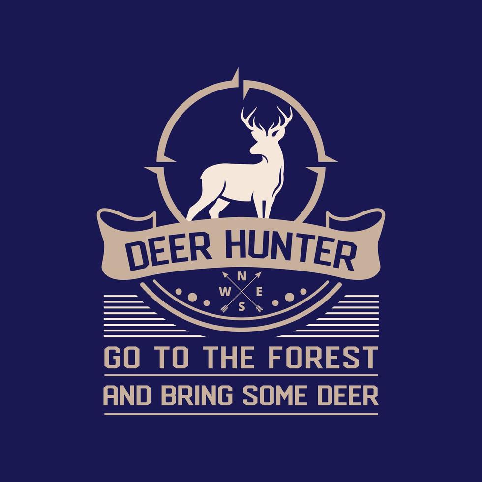 Hunting Tshirt Design Vector. Hunting Tshirt, Hunting Vector Graphic For T Shirt. Vector Graphic, Typographic T-shirt.