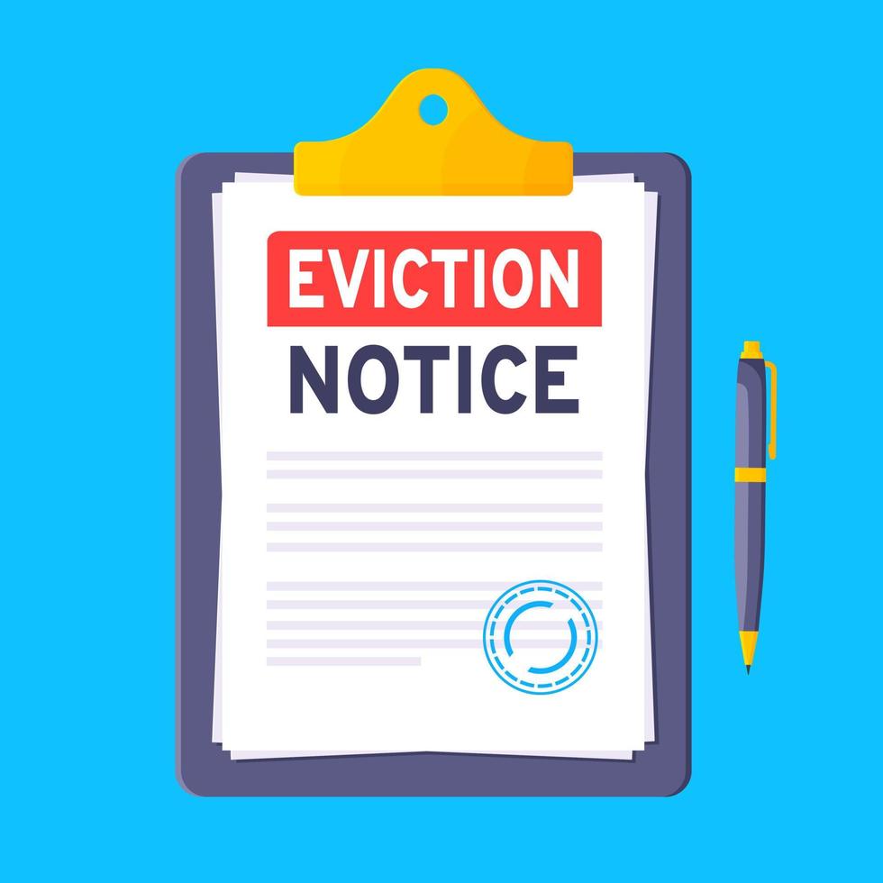Eviction notice legal document on the clipboard with stamp, paper sheets and a pen vector illustration flat style design. Notice to vacate form eviction credit debt real estate business concept.