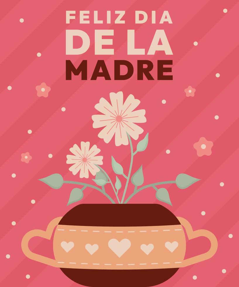 Feliz Dia De La Madre Greeting Card Vector Design with Cup of Flowers