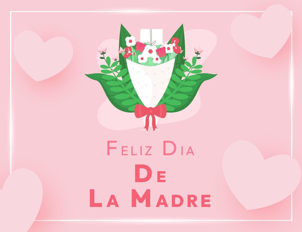 Feliz Dia De La Madre Mothers Day Vector Illustration Background Design