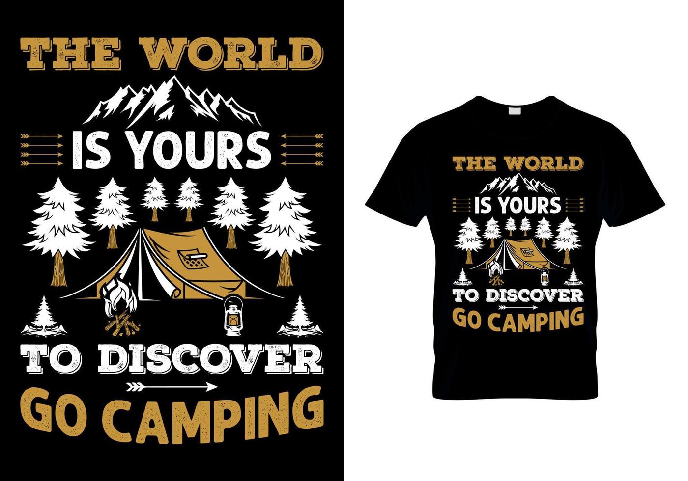 The World Is Yours To Discover Go Camping vector